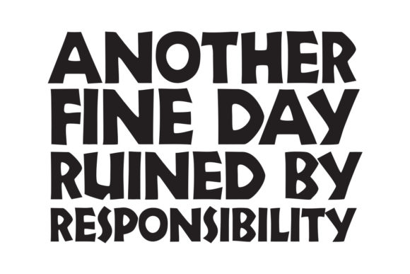 Another Day Ruined by Responsibility Embroidery Review