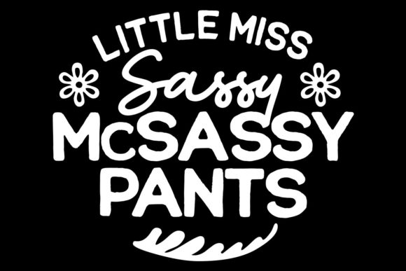 Little Miss Sassy McSassy Pants Review