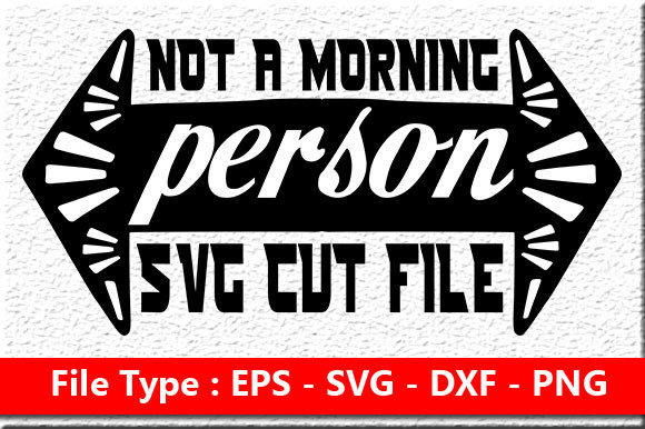 Sassy Quote Design Not a Morning Person